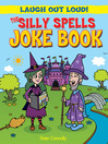 Imagen de portada para The Silly Spells Joke Book